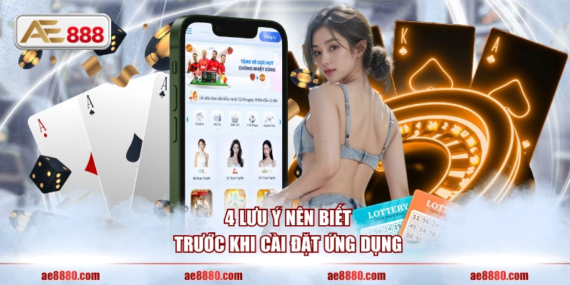 4 lưu ý nên biết trước khi cài đặt ứng dụng